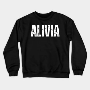 Alivia Name Gift Birthday Holiday Anniversary Crewneck Sweatshirt